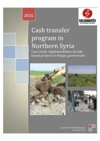Cash Transfer Program in Northern Syria Case Study: Implementation of Cash- Based Projects in Aleppo Governorate