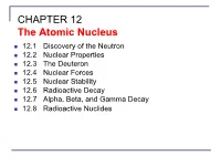 CHAPTER 12: the Atomic Nucleus