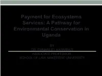 Payment for Ecosystems Services: a Pathway for Environmental Conservation in Uganda