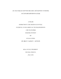 An Analysis of Unifying Melodic and Motivic Elements in Leonard Bernstein's Mass a Thesis Submitted to the Graduate School I