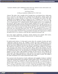 Asymptotic Freedom, Quark Confinement, Proton Spin Crisis, Neutron Structure, Dark Matters, and Relative Force Strengths