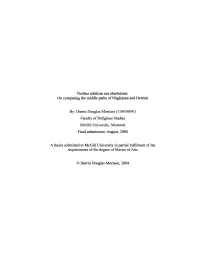 Neither Nihilism Nor Absolutism: on Comparing the Middle Paths Ofnagfujuna and Derrida