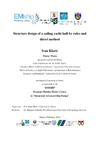 Structure Design of a Sailing Yacht Hull by Rules and Direct Method Ivan Klarić