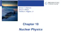 Nuclear Physics Sections 10.1-10.7