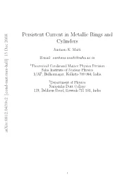 Persistent Current in Metallic Rings and Cylinders