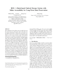 ROS: a Rack-Based Optical Storage System with Inline Accessibility for Long-Term Data Preservation