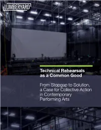 Technical Rehearsals As a Common Good from Stopgap