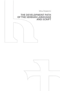 The Development Path of the Serbian Language and Script Matica Srpska – Members’ Society of Montenegro Department of Serbian Language and Literature