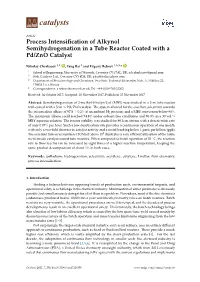 Process Intensification of Alkynol Semihydrogenation in a Tube