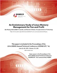 An Evolutionary Study of Linux Memory Management for Fun and Profit Jian Huang, Moinuddin K
