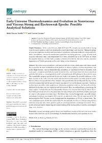 Early Universe Thermodynamics and Evolution in Nonviscous and Viscous Strong and Electroweak Epochs: Possible Analytical Solutions