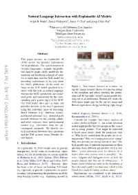 Natural Language Interaction with Explainable AI Models Arjun R Akula1, Sinisa Todorovic2, Joyce Y Chai3 and Song-Chun Zhu4
