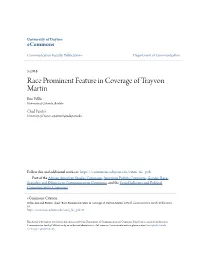 Race Prominent Feature in Coverage of Trayvon Martin Erin Willis University of Colorado, Boulder