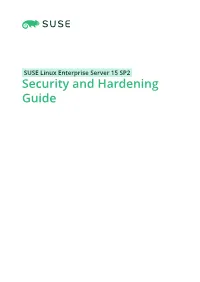 SUSE Linux Enterprise Server 15 SP2 Security and Hardening Guide Security and Hardening Guide SUSE Linux Enterprise Server 15 SP2