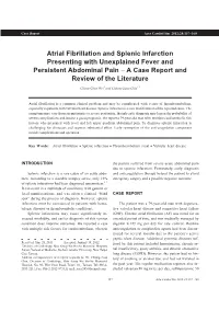 Atrial Fibrillation and Splenic Infarction Presenting with Unexplained Fever and Persistent Abdominal Pain - a Case Report and Review of the Literature