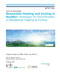 BOULDER Renewable Heating and Cooling in Boulder: Strategies for Electrification of Residential Heating & Cooling