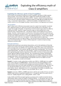 Exploding the Efficiency Myth of Class D Amplifiers Much Has Been Written About the Efficiency of Class D Amplifiers, with Figures of 90% Or Greater Routinely Quoted