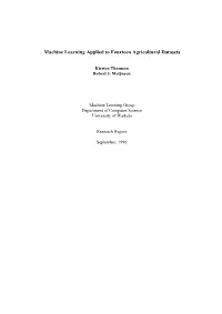 Machine Learning Applied to Fourteen Agricultural Datasets