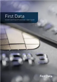 First Data Credit Card Fraud Protection – User Guide Contents: 1 How to Reduce the Risk of Card Present Fraud