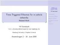 Time-Triggered Ethernet for In-Vehicle Networks