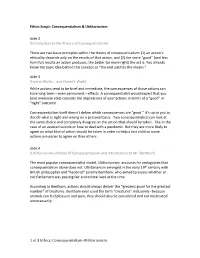 1 of 3 Ethics: Consequentialism-Utilitarianism Ethics Script: Consequentialism & Utilitarianism Slide 2 {Introduction To