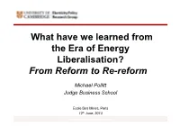 What Have We Learned from the Era of Energy Liberalisation? from Reform to Re-Reform