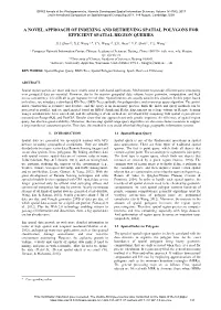 A Novel Approach of Indexing and Retrieving Spatial Polygons for Efficient Spatial Region Queries