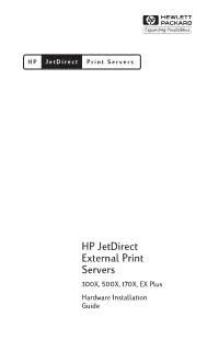 HP Jetdirect External Print Servers 300X, 500X, 170X, EX Plus Hardware Installation Guide
