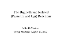 The Biginelli and Related (Passerini and Ugi) Reactions