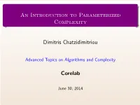 An Introduction to Parameterized Complexity and Algorithms Part 2 65