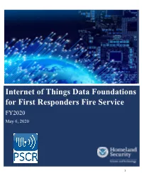 Internet of Things Data Foundations for First Responders Fire Service FY2020 May 6, 2020