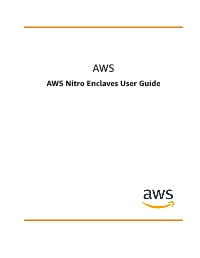 AWS Nitro Enclaves User Guide AWS AWS Nitro Enclaves User Guide