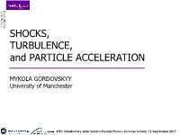SHOCKS, TURBULENCE, and PARTICLE ACCELERATION