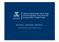 Utilising Palaeoclimate Data in Water Resource Planning: Recent Work and Proposed ARC Linkage Project