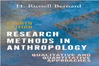 Research Methods in Anthropology Is the Standard Textbook for Methods Classes in Anthropology Programs