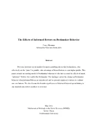 The Effects of Informed Bettors on Bookmaker Behavior