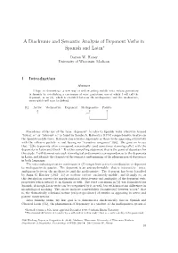 A Diachronic and Semantic Analysis of Deponent Verbs in Spanish and Latin∗