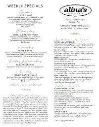 ALINAS.COM Wednesday MENU a PREZZO FISSO from Our Full Dinner Menu, Pick a Small Salad, an Entrée, and a Baby Cannolo Dessert