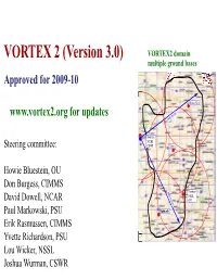 Version 3.0) VORTEX2 Domain Multiple Ground Bases Approved for 2009-10