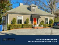 Offering Memorandum Inman Park Office | User Deal with Income | ±3,753 Sf T a B L E O F C O N T E N T S