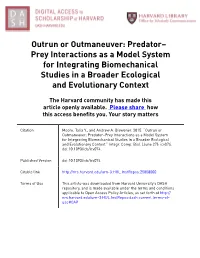 Outrun Or Outmaneuver: Predator– Prey Interactions As a Model System for Integrating Biomechanical Studies in a Broader Ecological and Evolutionary Context