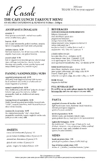 THE CAFE LUNCH TAKEOUT MENU AVAILABLE SATURDAYS & SUNDAYS 11:30Am - 3:00Pm