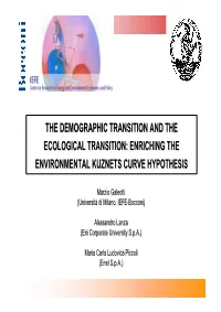 The Demographic Transition and the Ecological Transition: Enriching the Environmental Kuznets Curve Hypothesis