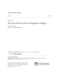 The Life and Conversion of Augustine of Hippo Joe Aaron Gafford II Harding University, Jgafford@Harding.Edu