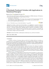 A Stochastic Fractional Calculus with Applications to Variational Principles