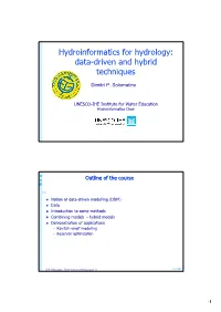 Hydroinformatics for Hydrology: Data-Driven and Hybrid Techniques