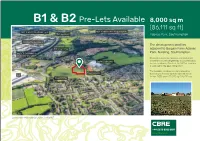 B1 & B2 Pre-Lets Available 8,000 Sq M