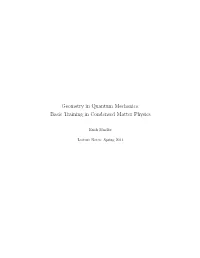 Geometry in Quantum Mechanics: Basic Training in Condensed Matter Physics