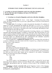 Lecture 1 INTRODUCTION. WORD AS the BASIC UNIT of LANGUAGE
