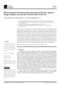 Reinforcing the Immunocompromised Host Defense Against Fungi: Progress Beyond the Current State of the Art